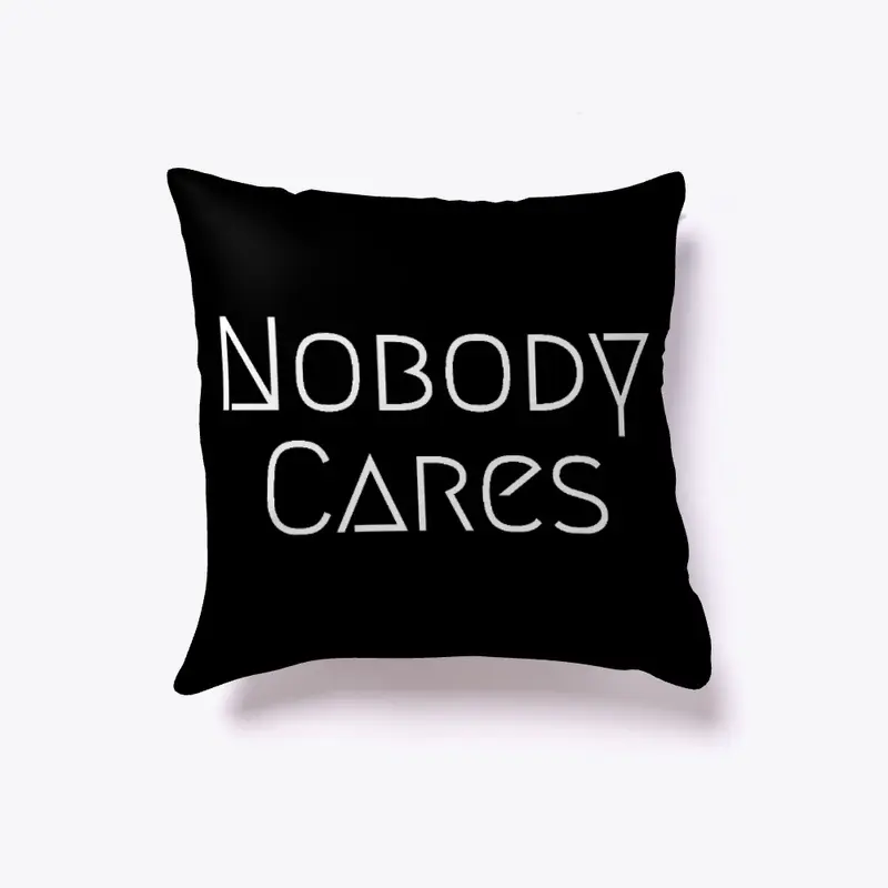 Nobody Cares