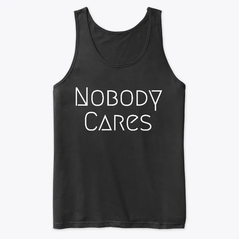 Nobody Cares