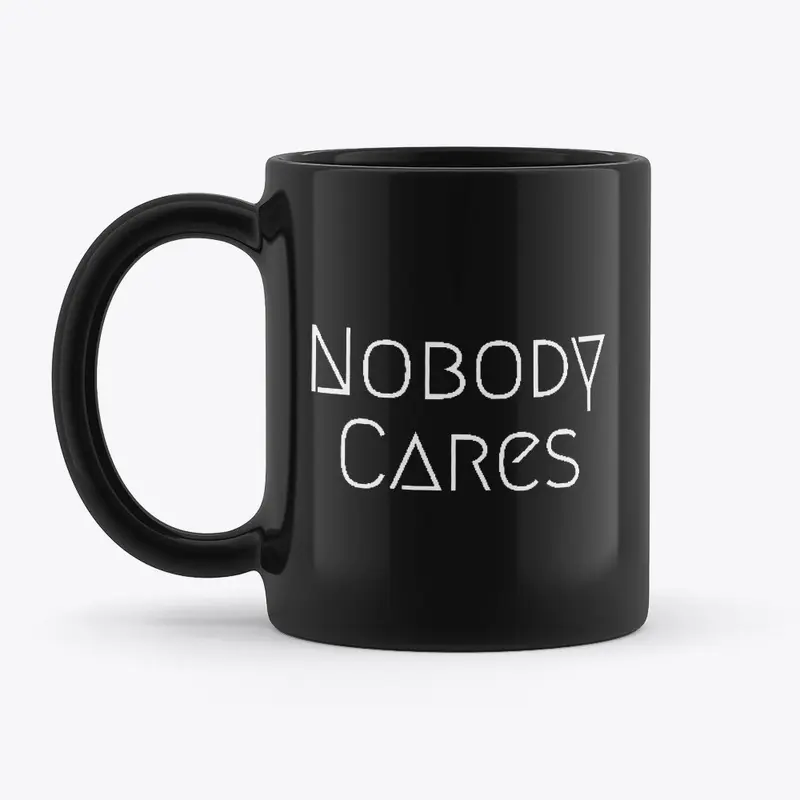 Nobody Cares