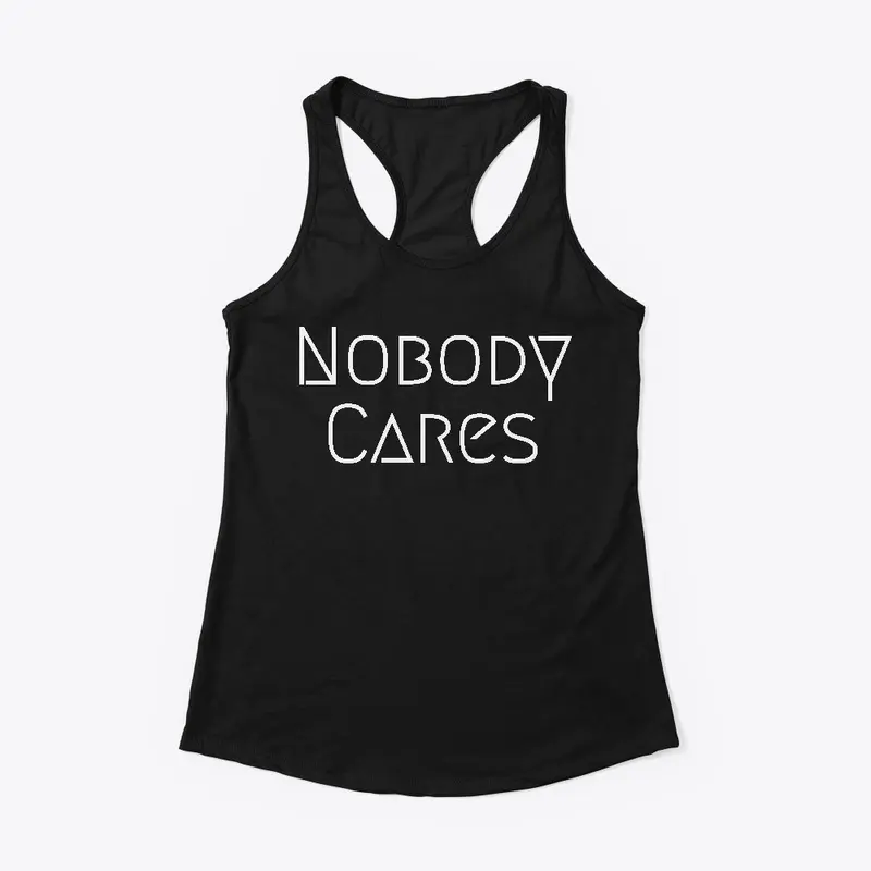 Nobody Cares