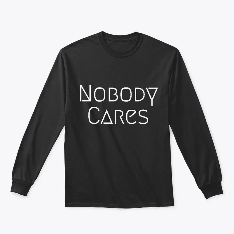 Nobody Cares