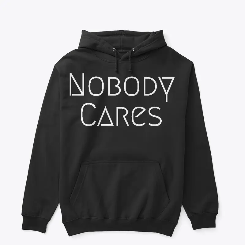 Nobody Cares